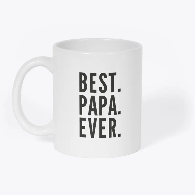 Papa Best Papa Ever 