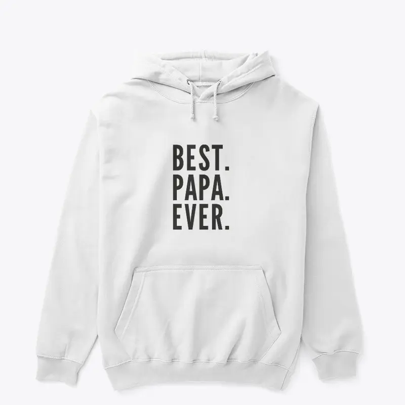 Papa Best Papa Ever 